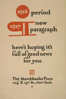 1916 period 1917 new paragraph [..] The Marchbanks press, c1895 - 1917. Creator: Unknown