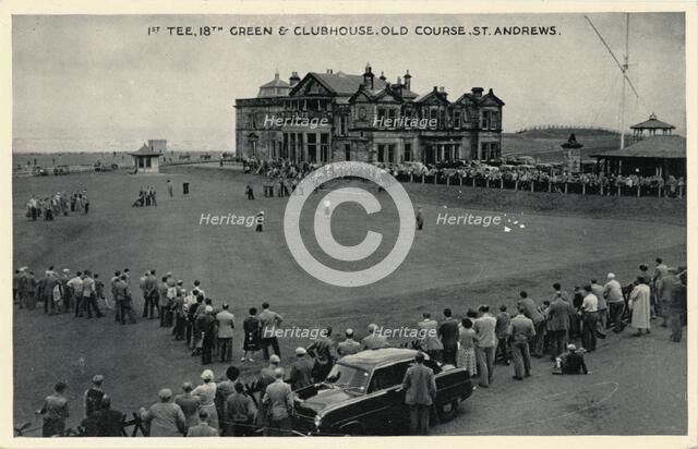 '1st Tee, 18th Green & Clubhouse, Old Course, St. Andrews', c1955. Artist: Unknown.