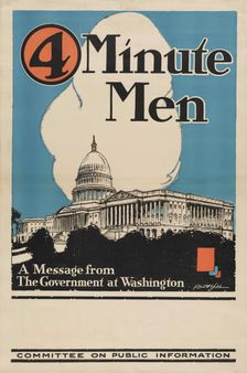 4 minute men, a message from the government at Washington Committee on Public Information, 1917. Creator: Horace Devitt Welsh