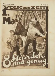 8 hours is enough, 1928. Creator: Deiters, Max (1892-1947)