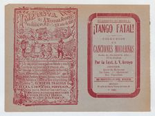 Cover for Tango Fatal! Coleccion de Canciones Modernas ca. 1921., ca. 1921. Creator: José Guadalupe Posada