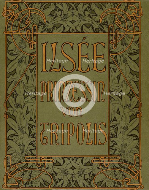Cover of "Ilsée, Princesse de Tripoli" by Robert de Flers, c1900. Creator: Mucha, Alfons Marie (1860-1939).