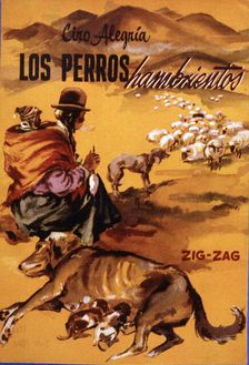 Cover of the novel The Hungry Dog by Ciro Alegria (1909-1967)