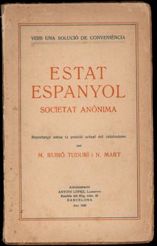 Cover of the book Estat Espanyol Societat Anònima by M. Rubió Tudurí. Barcelona, 1930
