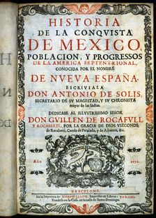 Cover of the History of the Conquest of Mexico known as New Spain, 1691. Creator: Solis y Rivadeneyra, Antonio de (1610-1686)