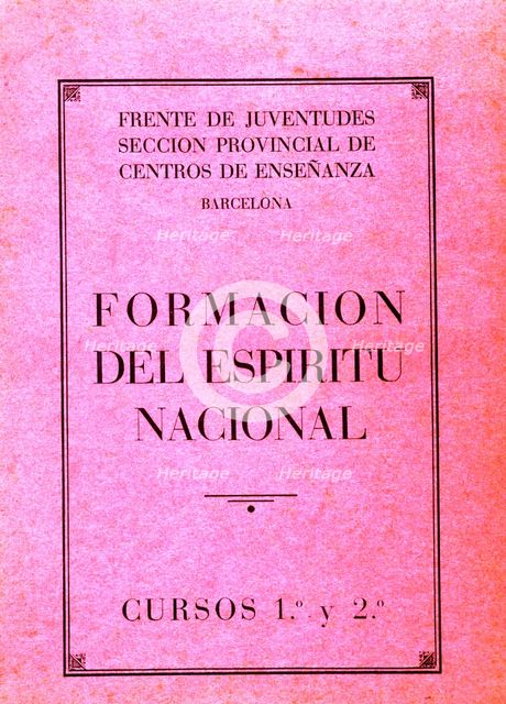 Cover of the ideas book created by the Front Spanish Falange Youth, compulsory in the schools for…