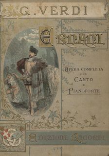 Cover of the vocal score of opera Ernani by Giuseppe Verdi. Creator: Anonymous