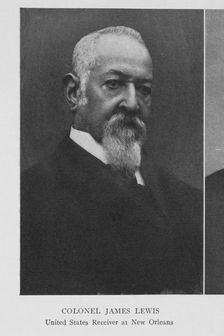 Colonel James Lewis; United States Receiver at New Orleans, 1908. Creator: Unknown