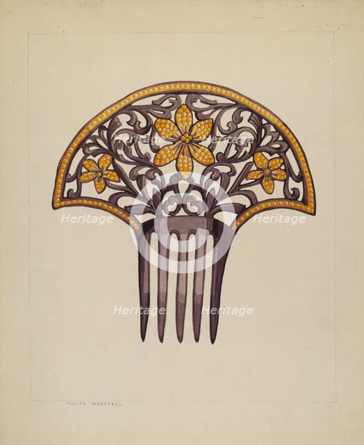 Comb, c. 1937. Creator: Tulita Westfall.