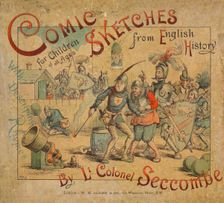 Comic Sketches from English History front cover c1884. Artist: Thomas Strong Seccombe