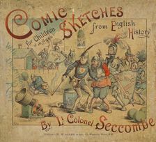 Comic Sketches from English History front cover c1884. Artist: Thomas Strong Seccombe