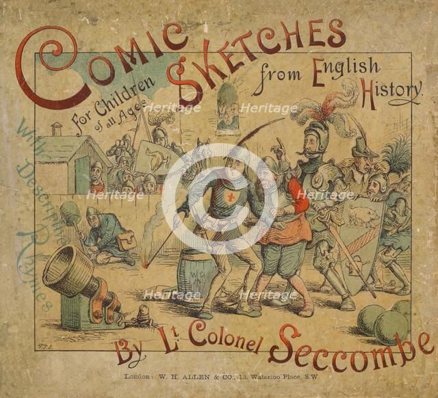 'Comic Sketches from English History front cover', c1884. Artist: Thomas Strong Seccombe.