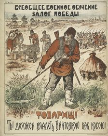 Comrade! You have to wield a gun like a scythe, 1919. Creator: Unknown artist