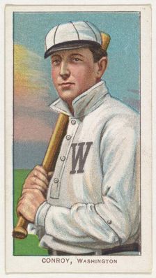 Conroy, Washington, American League, from the White Border series (T206) for the Americ..., 1909-11. Creator: American Tobacco Company