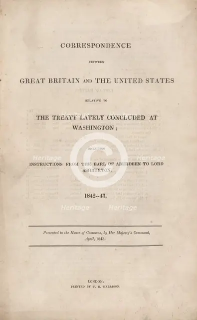 Correspondence between Great Britain and the United States relative to the treaty..., 1842. Creator: Unknown.