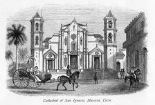 Cathedral of San Ignacio, Havana, Cuba 19th century(?)