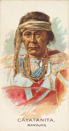 Cayatanita, Navajos, from the American Indian Chiefs series (N2) for Allen & Ginter Cigare..., 1888. Creator: Allen & Ginter