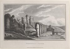 Caerphilly Castle, from "Remarks on a Tour to North and South Wales, in the year 1797, 1800. Creator: John Hill