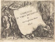 Capricci di varie battaglie (Title Page), 1635. Creator: Johann Wilhelm Baur
