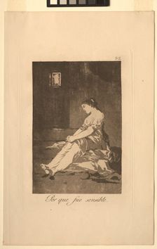 Caprichos: Because She Was Susceptible.. Creator: Francisco de Goya (Spanish, 1746-1828)