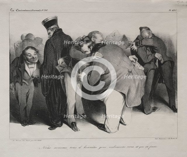 Caricature, plate 439: We are all honest men, so let us embrace and be done with it, 1834. Creator: Honoré Daumier (French, 1808-1879); Aubert.
