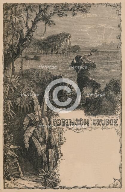 'Cassell's Robinson Crusoe', c1870. Artist: Unknown.