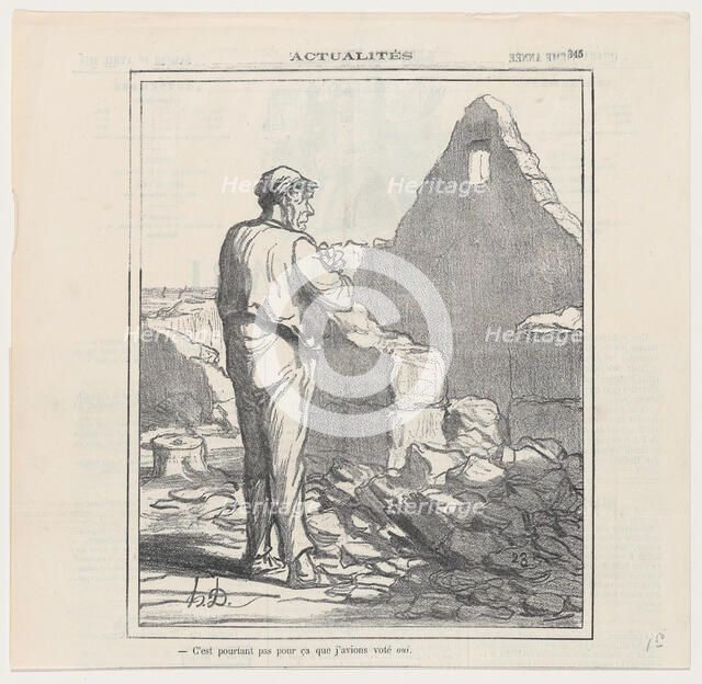 C'est pourtant pas pour ça que j'avions voté oui, 1871.  Creator: Honore Daumier.