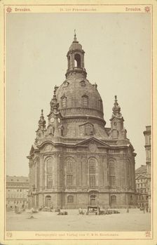 Church of Our Lady - General View of the Building, Dresden, between 1870-1885. Creator: Friedrich Brockmann