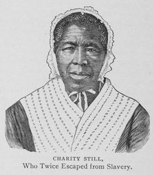Charity Still, who twice escaped from slavery, 1897. Creator: Unknown