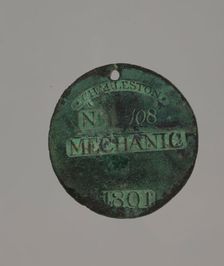 Charleston slave badge from 1801 for Mechanic No. 108, 1801. Creator: Charles Prince