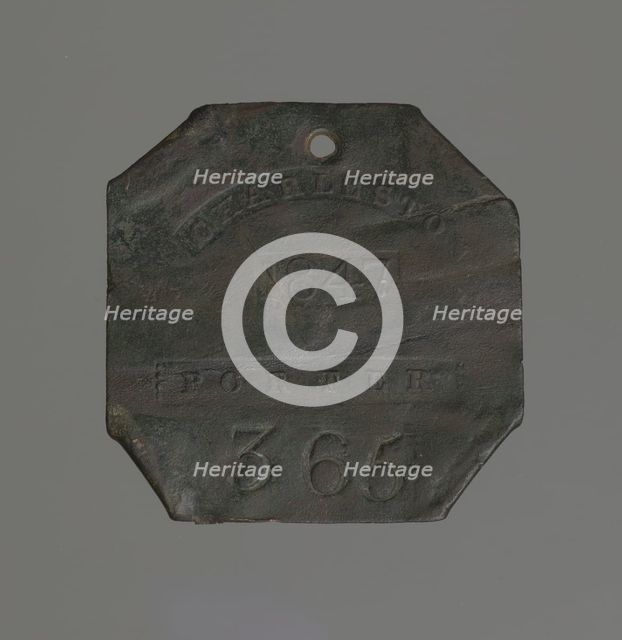 Charleston slave badge from 1847 for Porter No. 365, 1847. Creator: Unknown.
