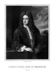 Charles Talbot, 1st Duke of Shrewsbury, British politician, (1831). Artist: J Cochran
