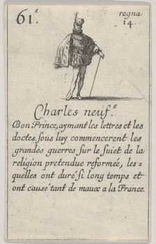 Charles neuf.-e / Bon Prince..., from Game of the Kings of France (Jeu des Rois de France), 1644. Creator: Stefano della Bella