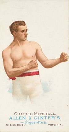 Charlie Mitchell, Pugilist, from World's Champions, Series 1 (N28) for Allen & Ginter Ciga..., 1887. Creator: Allen & Ginter