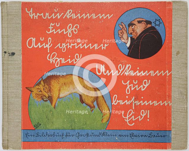 Children's book "Do Not Trust a Fox in a Green Pasture or a Jew Upon His Oath!", 1936. Creator: Bauer, Elvira (1915-after 1943).