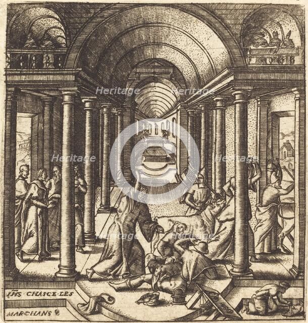 Christ Driving the Money Changers from the Temple, probably c. 1576/1580. Creator: Leonard Gaultier.