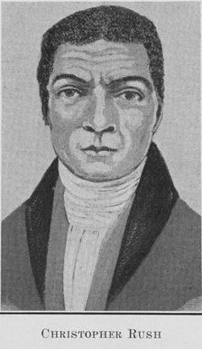 Christopher Rush; A man who had figured in the organization of the Zion Church in New York..., 1921. Creator: Unknown