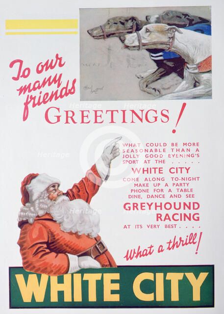 Christmas advert for the White City greyhound track, London, 1932. Artist: Unknown