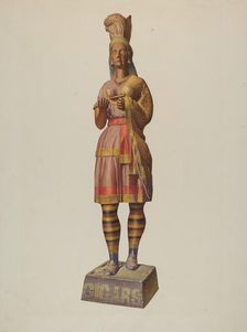 Cigar Store Indian, c. 1940. Creator: Robert W.R. Taylor