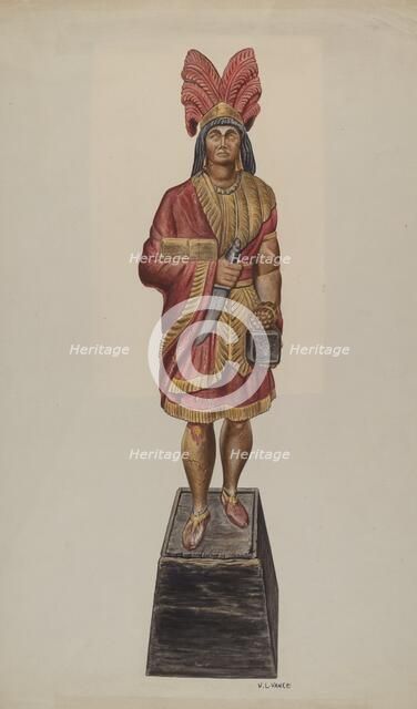 Cigar Store Indian, c. 1941. Creator: V. L. Vance.
