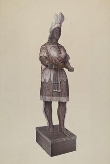Cigar Store Indian, c. 1937. Creator: Dorothy Handy