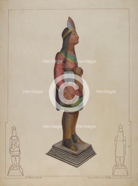 Cigar Store Indian, c. 1937. Creator: Gordon Saltar.