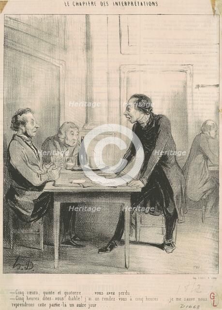 Cinq coeurs, quinte et quatorze ..., 19th century. Creator: Honore Daumier.