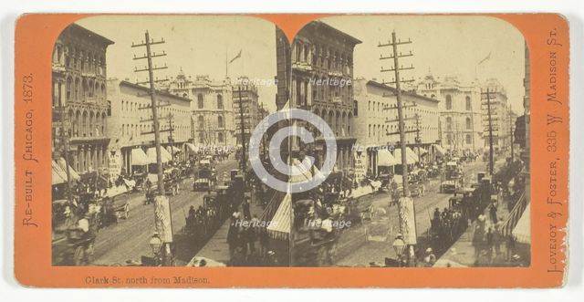 Clark Street, North from Madison, 1873. Creator: Lovejoy & Foster.