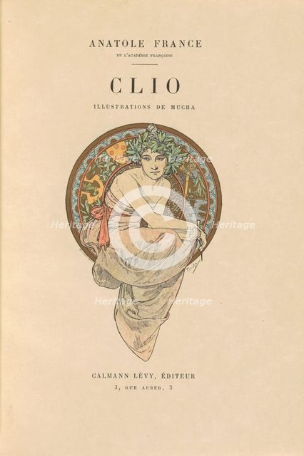 Clio, 1900. Creators: Alphonse Mucha, Anatole France.