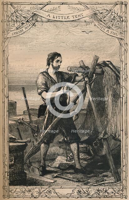 'Crusoe Makes A Little Tent With A Sail', c1870. Artist: Unknown.