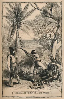 Crusoe and Friday Felling Wood c1870