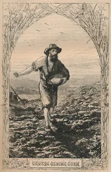 Crusoe Sowing Corn c1870