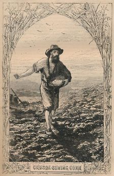 Crusoe Sowing Corn c1870