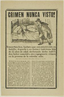 Crime Never Before Seen! (Tomás Sanchez), 1902. Creator: José Guadalupe Posada